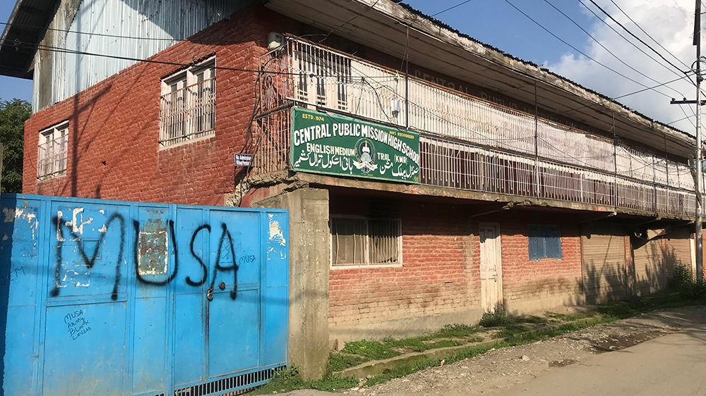 A school in Tral with ‘Musa’ – a rebel killed this year – written on its entrance